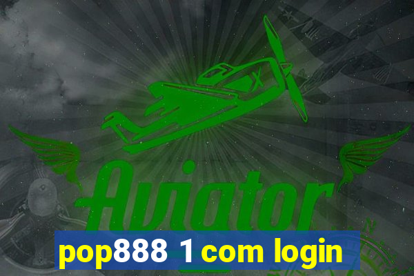 pop888 1 com login